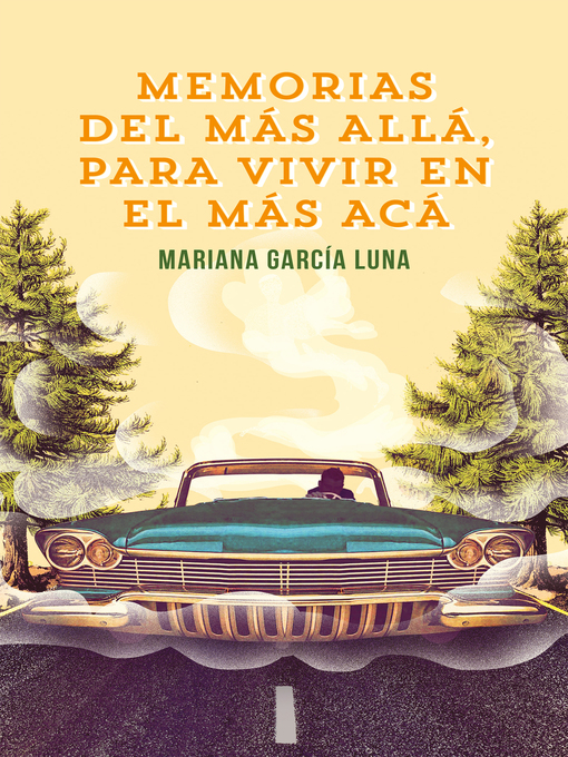Title details for Memorias del más allá para vivir en el más acá by Mariana García Luna - Wait list